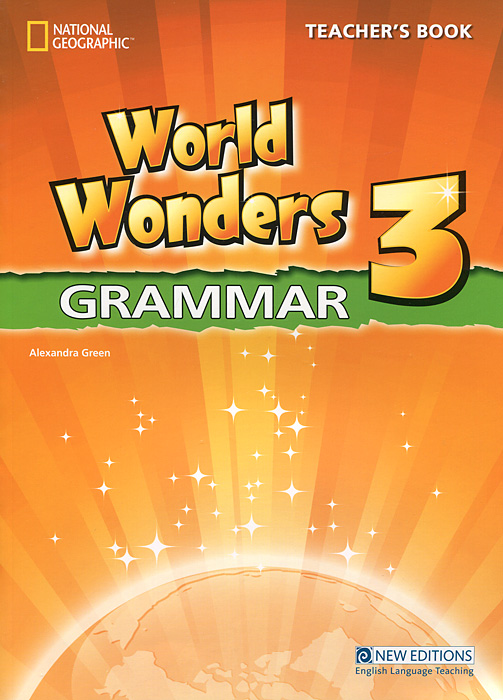 фото World Wonders 3: Grammar: Teacher's Book National geographic learning