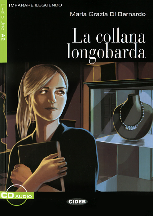 фото La collana longobarda (+ CD) Cideb