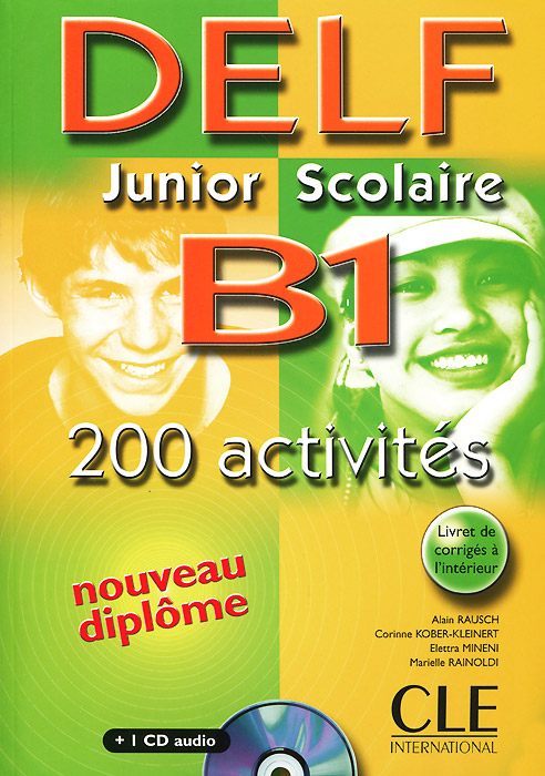 фото Delf Junior Scolaire B1: 200 Activites (+ CD-ROM) Cle international