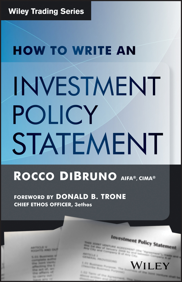 Policy statements. Investment Policy Statement.