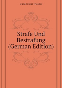 Strafe Und Bestrafung (German Edition) - купить с доставкой по выгодным ...