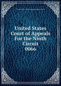 United States Court Of Appeals For The Ninth Circuit - купить с ...