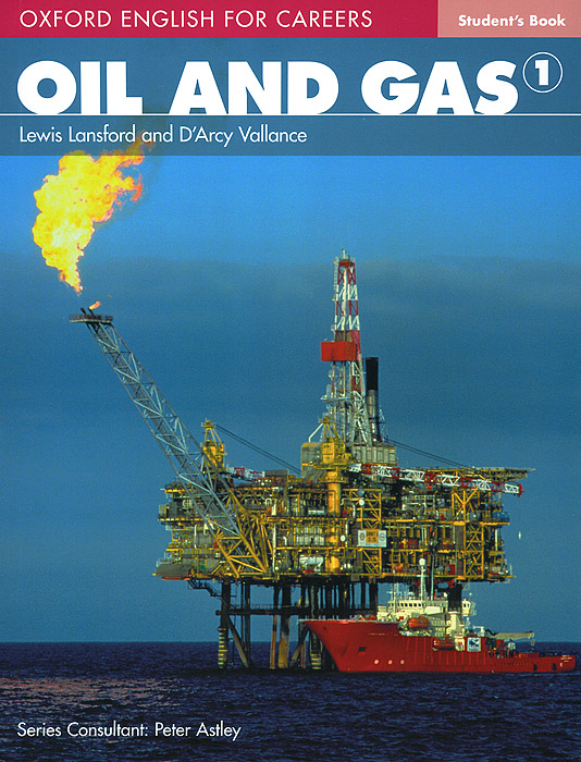 фото Oxford English for Careers: Oil and Gas 1: Student's Book Oxford university press