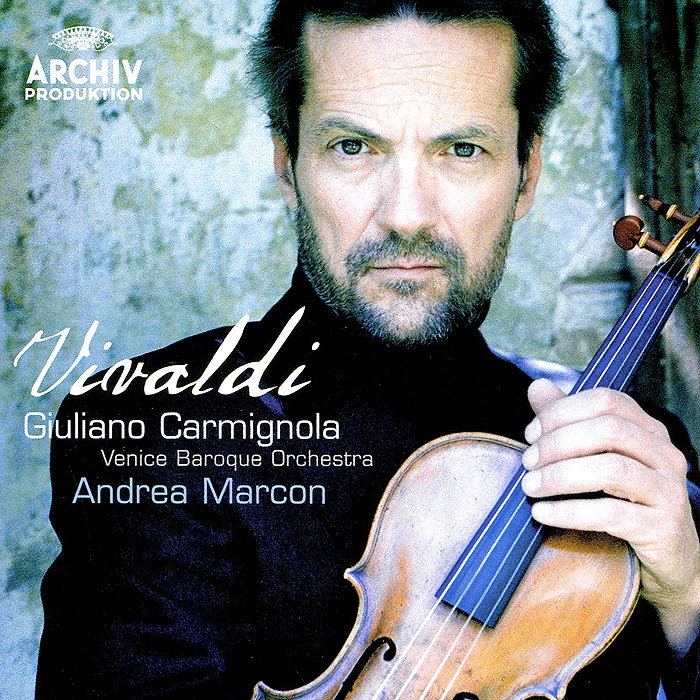 Андреа Маркон,Гильяно Карминола Giuliano Carmingnola, Andrea Marcon. Vivaldi. Concertos For Violin, Strings And Continuo