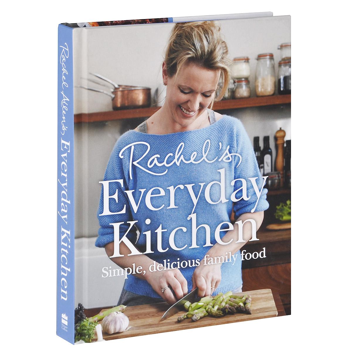 Rachel`s Everyday Kitchen: Simple, Delicious Family Food | Аллен Рейчел