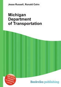 Книга "Michigan Department Of Transportation" – купить книгу ISBN 978-5 ...