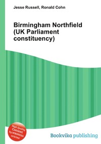 Birmingham Northfield (UK Parliament constituency) купить с доставкой