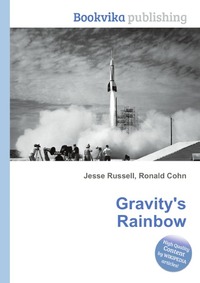 Gravity's Rainbow is a postmodern novel written by Thomas Pynchon and ...