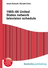 Книга "1965–66 United States network television schedule" – купить книгу ISBN 978-5-5138-5283-4