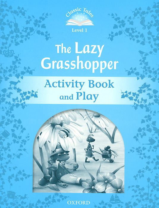 The Lazy Grasshopper: Activity Book and Play | Tebbs Victoria