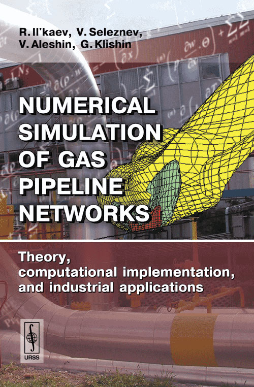 Numerical Simulation of Gas Pipeline Networks: Theory, Computational Implementation, and Industrial Applications