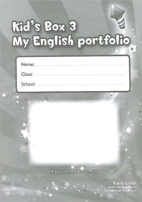 Kid`s Box: Level 3: My English Portfolio | Elliott Karen, Nixon Caroline