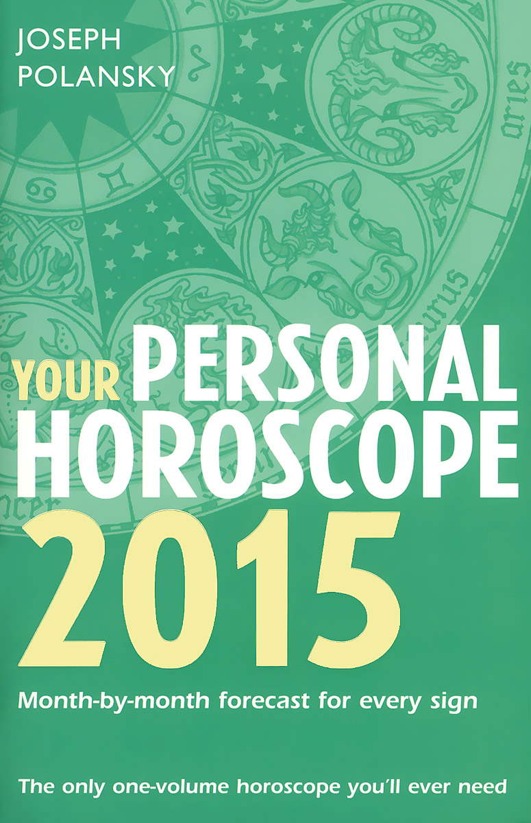 фото Your Personal Horoscope 2015: Month-by-Month Forecasts for Every Sign Harper element