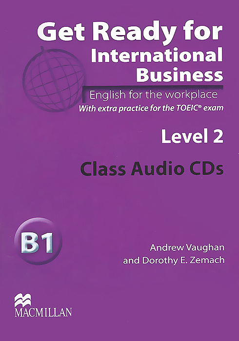 Get Ready for International Business B1: Level 2 (аудиокурс на 2 CD) | Vaughan Andrew, Zemach Dorothy E.