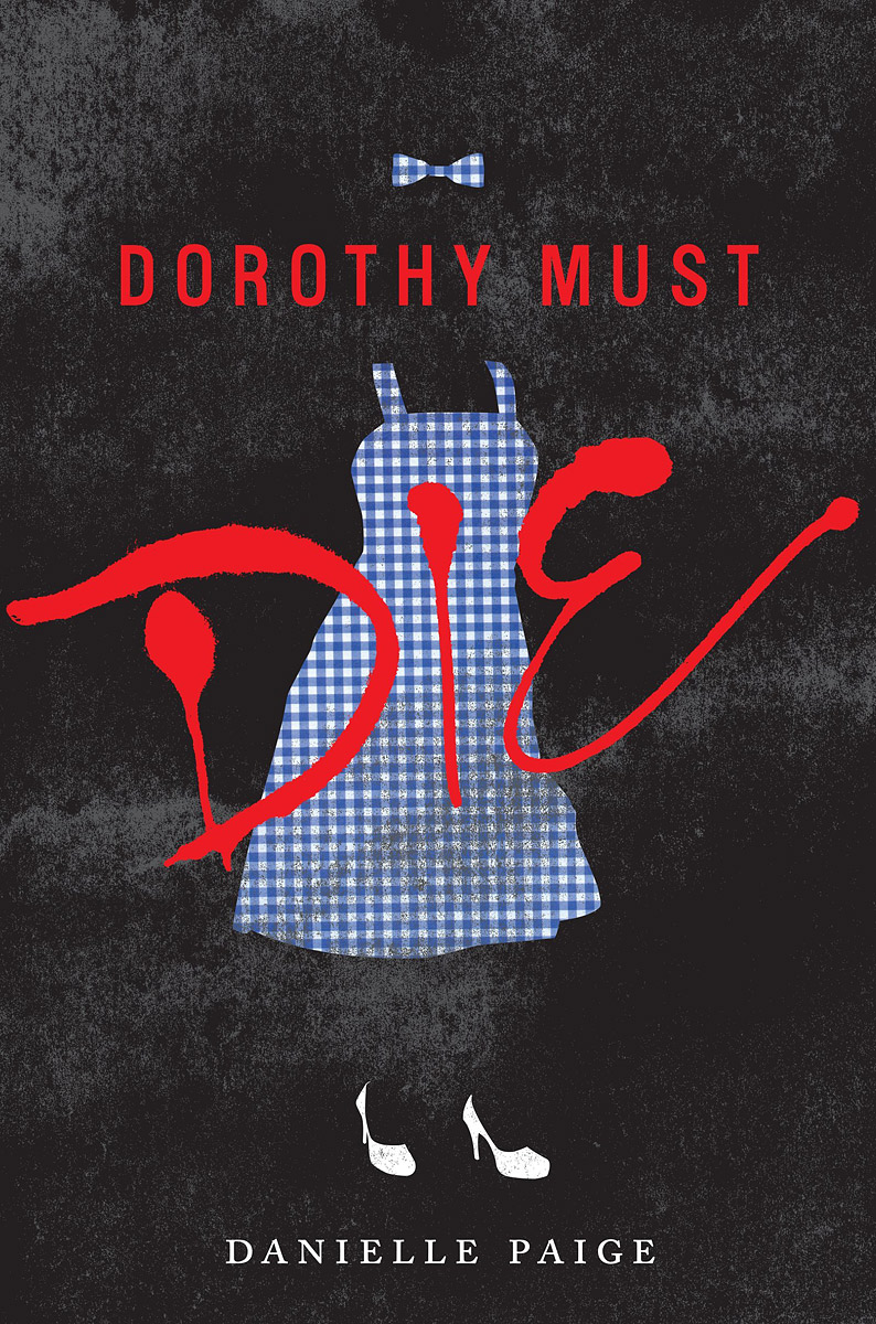 фото Dorothy Must Die Harpercollins publishers