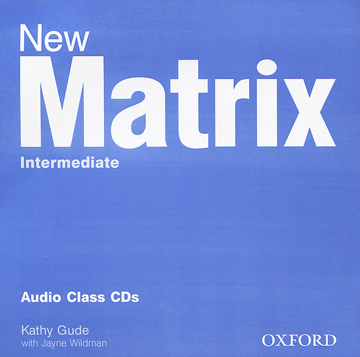 New Matrix: Intermediate (аудиокурс CD) | Дакуорт Майкл, Wildman Jane