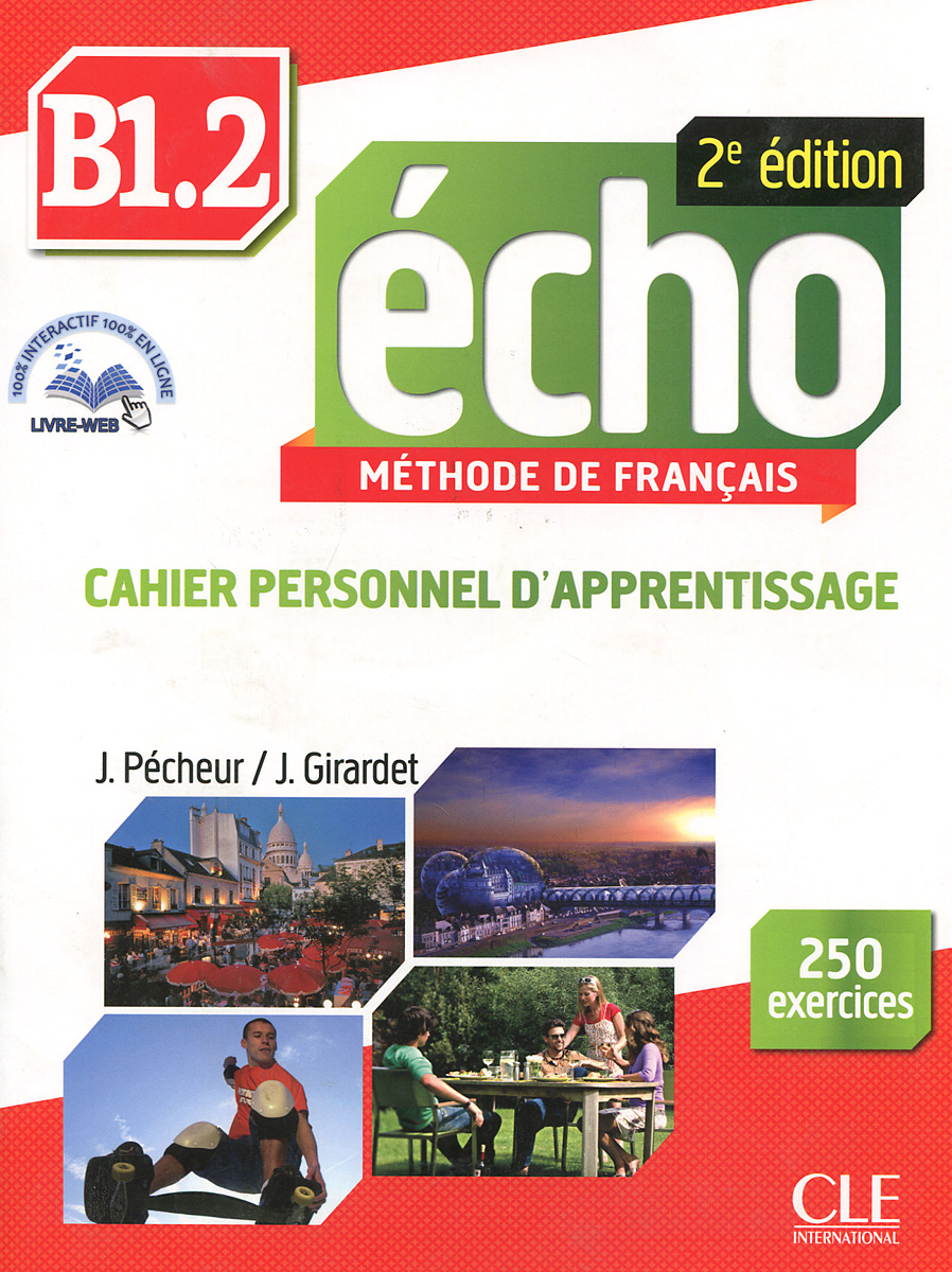 Echo B1.2: Methode de Francais: Cahier personnel d`apprentissage (+ брошюра, CD) | Pecheur J., Girardet Jacky