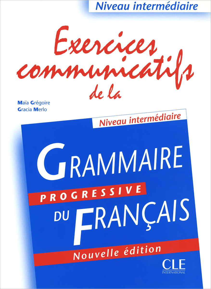Grammaire en dialogues niveau. Grammaire Progressive du Francais 2 Edition. Grammaire. Учебник grammaire Progressive du Français. Grammaire Progressive du Francais ключи niveau intermediaire.