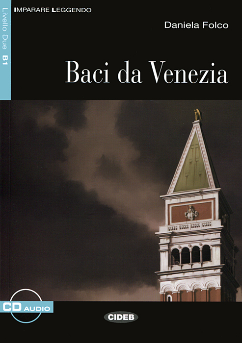 фото Baci da Venezia: Livello Due B1 ( + CD) Cideb