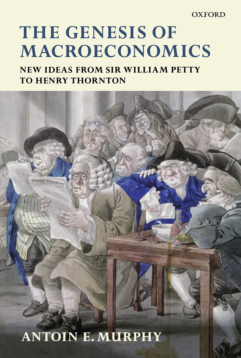 фото The Genesis of Macroeconomics: New Ideas from Sir William Petty to Henry Thornton Oxford university press