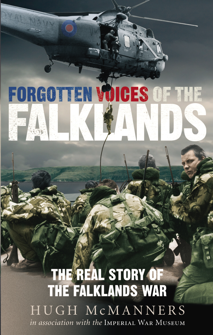 фото Forgotten Voices of the Falklands: The Real Story of the Falklands War Ebury press