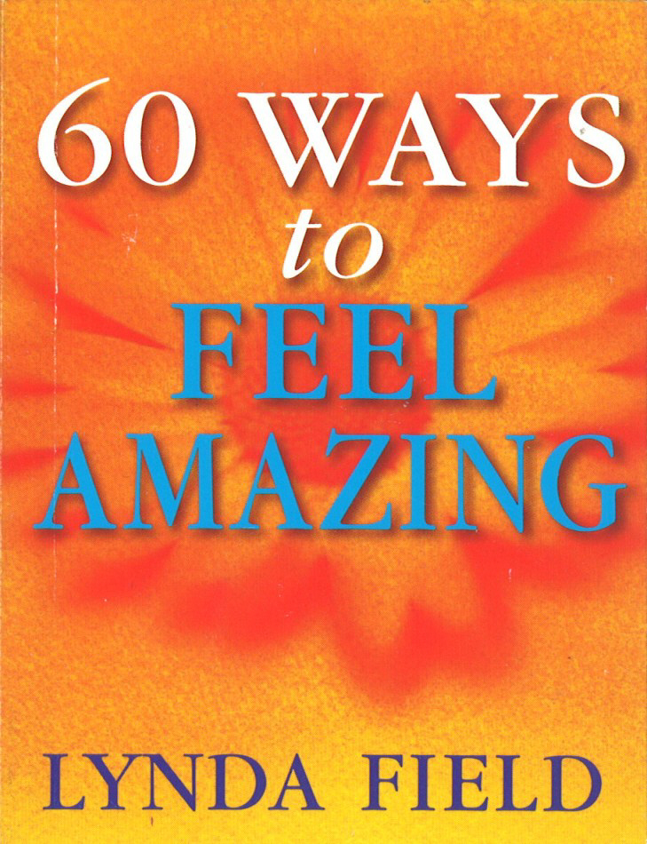 60-ways-to-feel-amazing-isbn-9780091857288