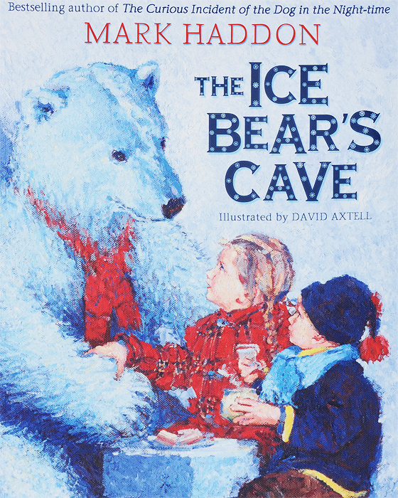 The Ice Bear`s Cave | Хэддон Марк