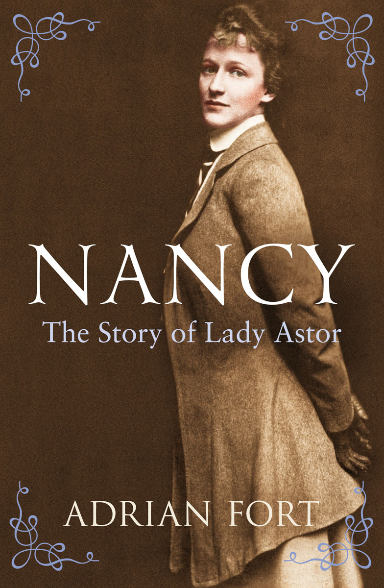 Книга "Nancy: The Story of Lady Astor" - купить книгу ISBN 978184...