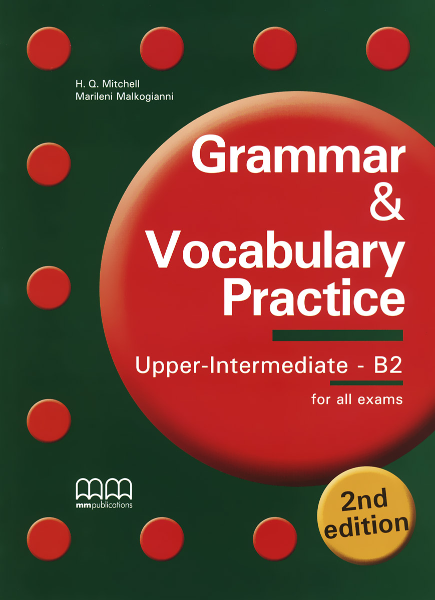 фото Grammar & Vocabulary Practice: Upper Intermediate B2: Student's Book Mm publications