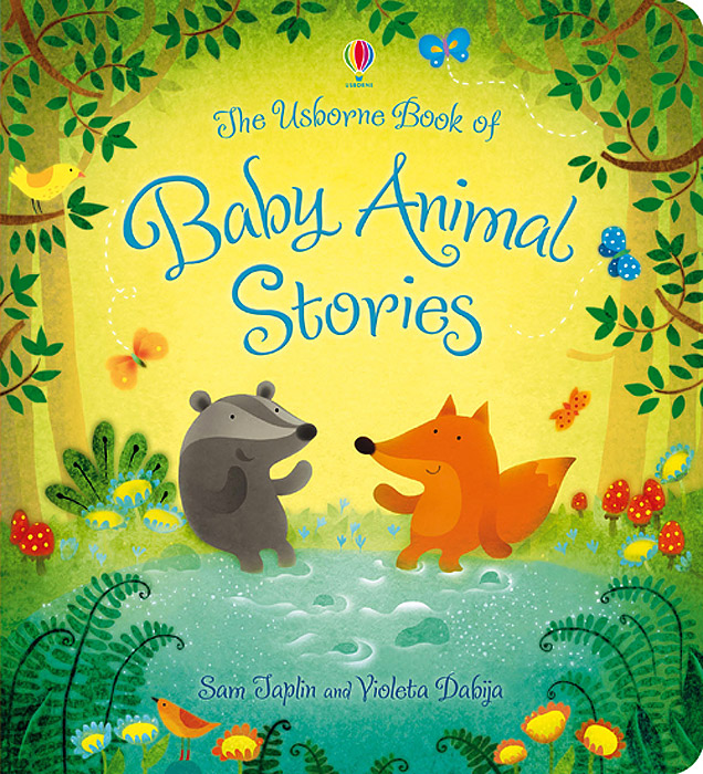 Usborne illustrated animal stories. Animals story for Kids. The Bedtime book of animals. The Usborne book of Baby animals.