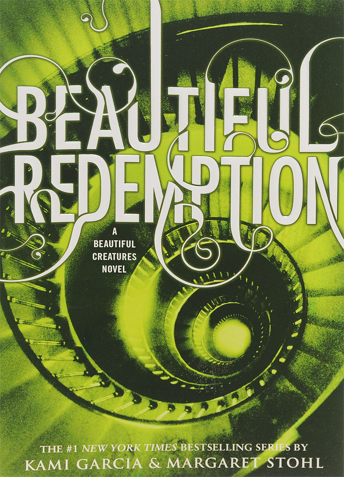 Beautiful Redemption. Kami Garcia, Margaret Stohl