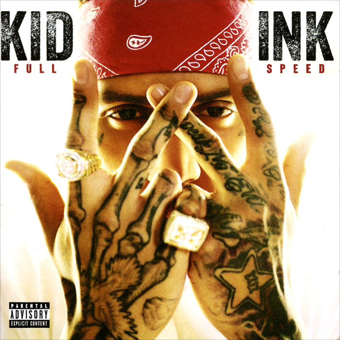 Kid Ink Kid Ink. Full Speed