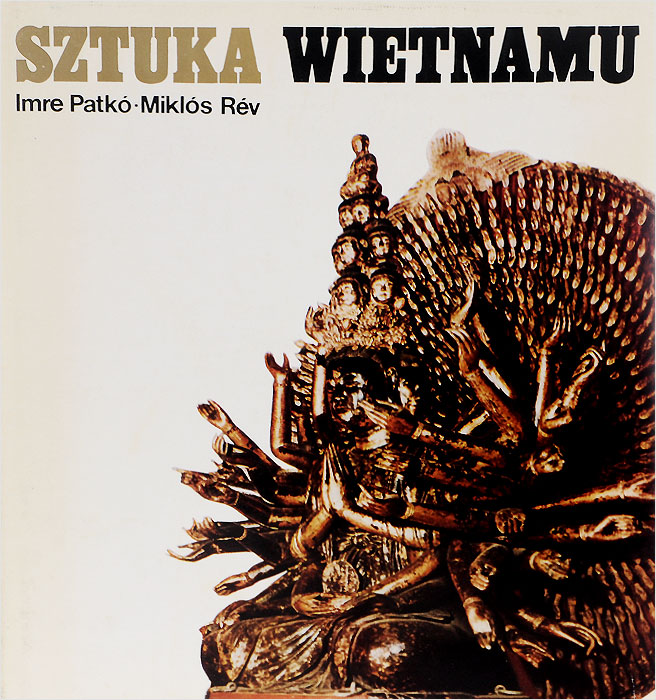 Sztuka Wietnamu / Искусство Вьетнама | Patko Imre