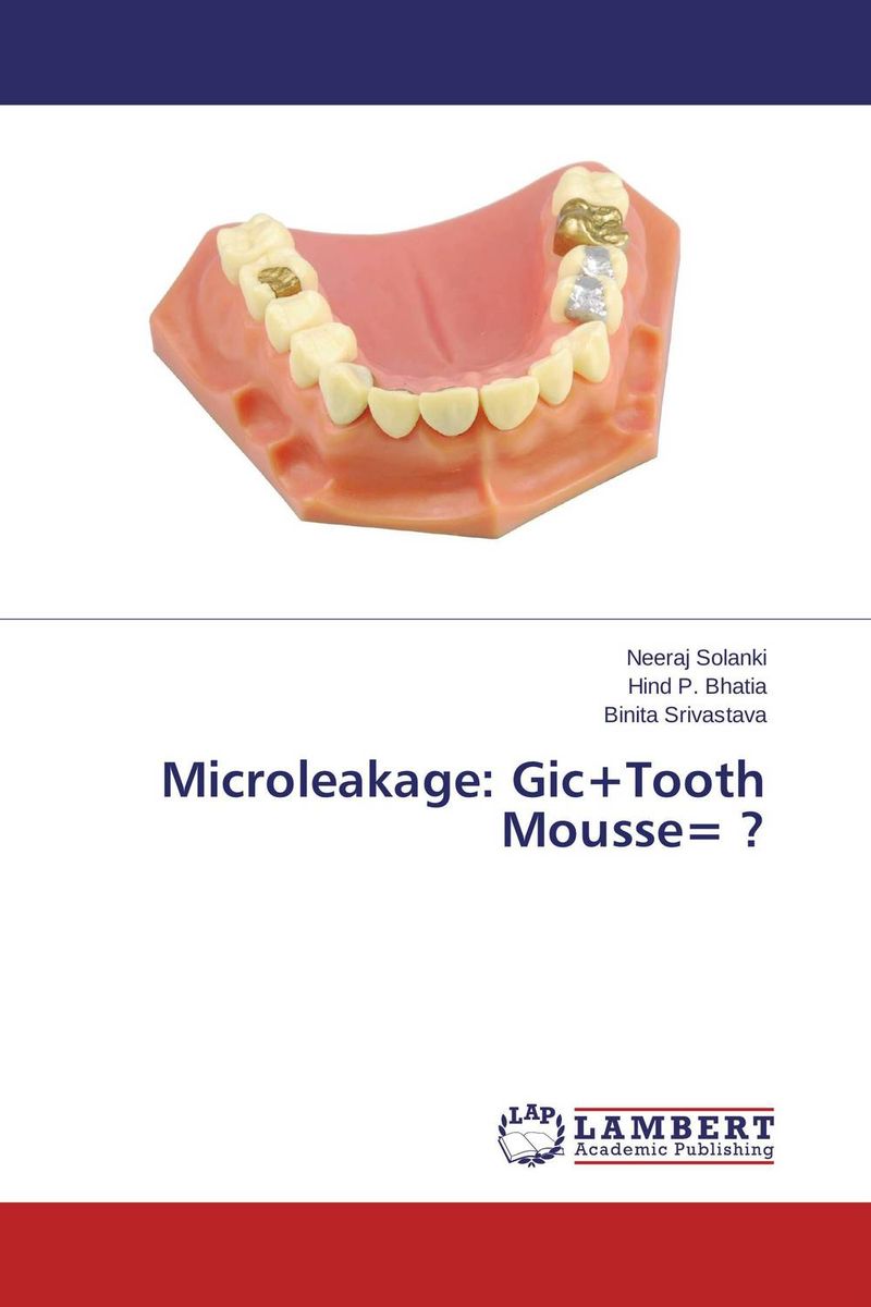 фото Microleakage: Gic+Tooth Mousse= ? Lap lambert academic publishing