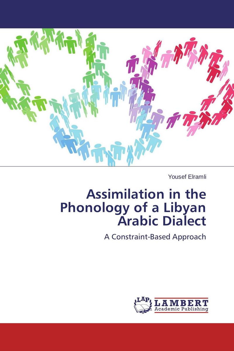 Assimilation in the Phonology of a Libyan Arabic Dialect купить с