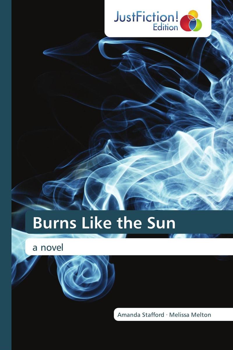 Burn like stars. «Burn like the Sun». Burning in the Sun.