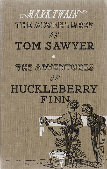 Mark twain wrote the adventures of huckleberry. Mark Twain the Adventures of Tom Sawyer. Первое издание Тома Сойера. The Adventures of Tom Sawyer and Huckleberry Finn.