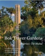 фото Bok Tower Gardens: America's Taj Mahal Skira rizzoli publications