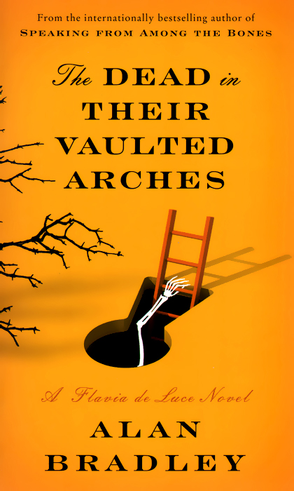 фото The Dead in Their Vaulted Arches: A Flavia de Luce Novel Bantam