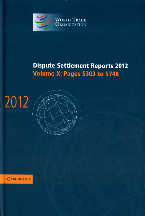 фото Dispute Settlement Reports 2012: Volume 10: Pages 5303-5748 Cambridge university press