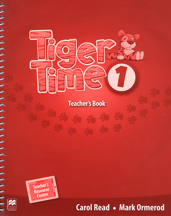 Tiger Time: Level 1: Teacher`s Book | Read Carol, Ormerod Mark