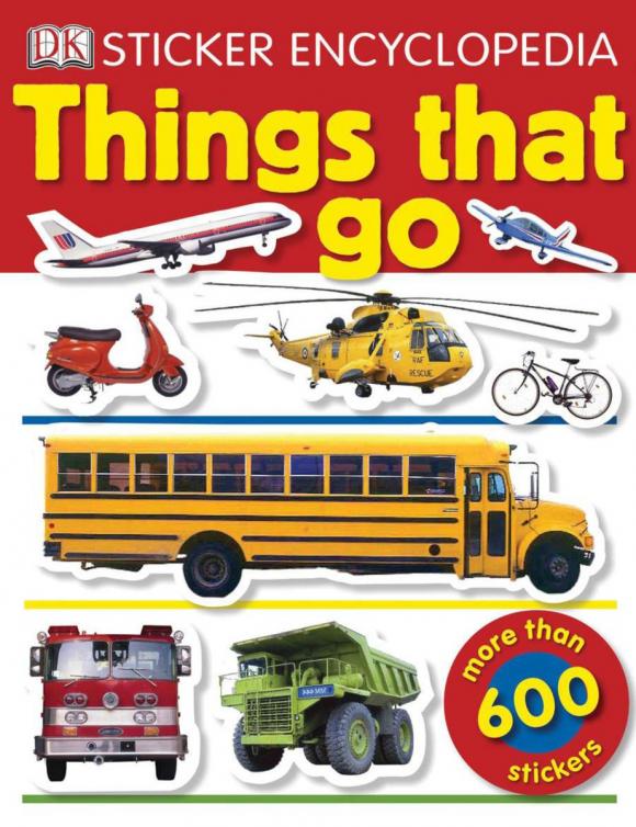 Things that go. Things that go книга. Энциклопедия с наклейками. Книга look inside things that go. Книга энциклопедия вещей.