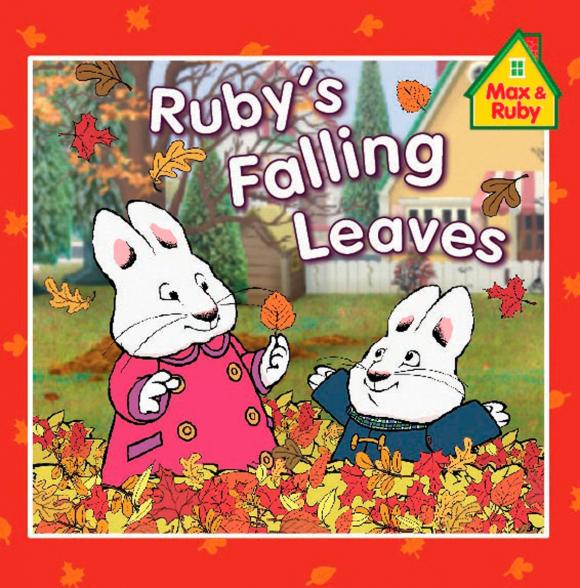 Рубит лист. Книга Макс и Руби. Bunny Tales Макс. Книги по Ruby. Child copybook Max and Ruby.
