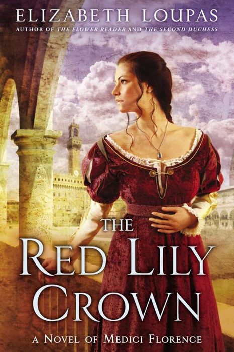 фото The Red Lily Crown: A Novel of Medici Florence Berkley