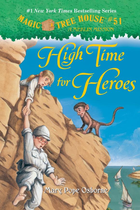 Time for heroes. Книги the Magic Tree Houses. Мери Поуп Осборн.