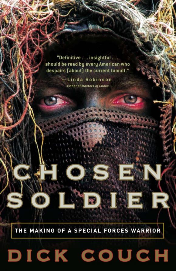 фото Chosen Soldier: The Making of a Special Forces Warrior Three rivers press