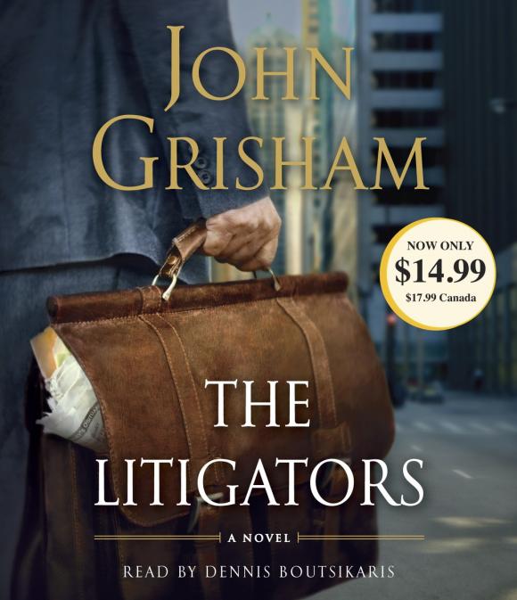 Литигатор. John Grisham книги. John Grisham "the litigators". Джон Гришэм фото. Dennis Boutsikaris.