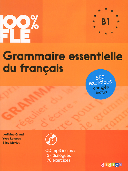 фото Grammaire essentielle du francais: B1 (+ CD) Les editions didier