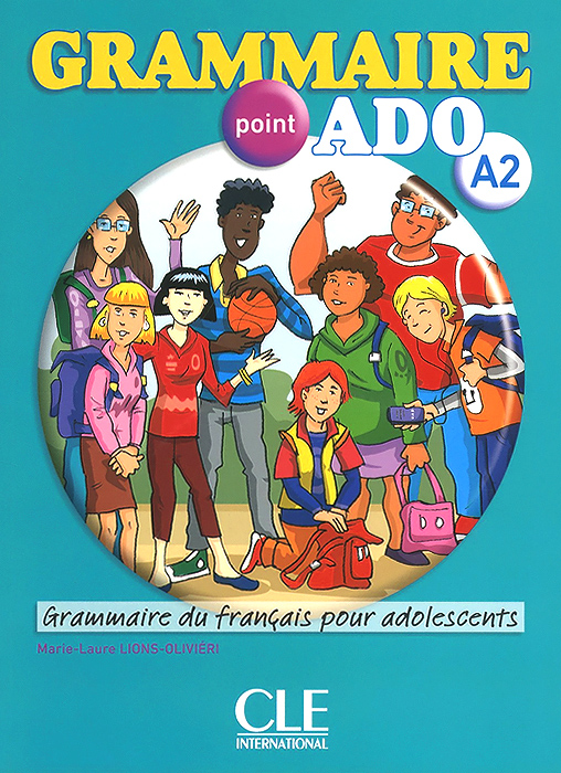 фото Grammaire point ADO A1: Grammaire du francais pour adolescents (+ CD-ROM) Cle international