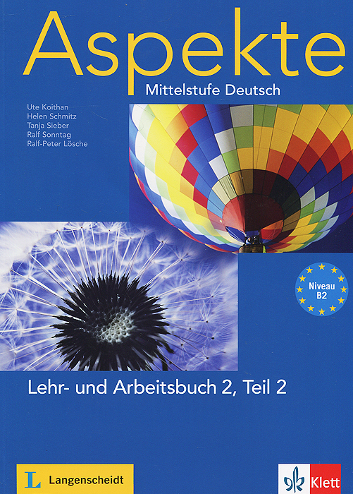 Aspekte: Mittelstufe Deutsch: Lehr- und Arbeitsbuch 2: Teil 2: Niveau B2 (+ 2 CD) Aspekte: Mittelstufe Deutsch: Lehr- und Arbeitsbuch 2: Teil 2: Niveau B2 (+ 2 CD)